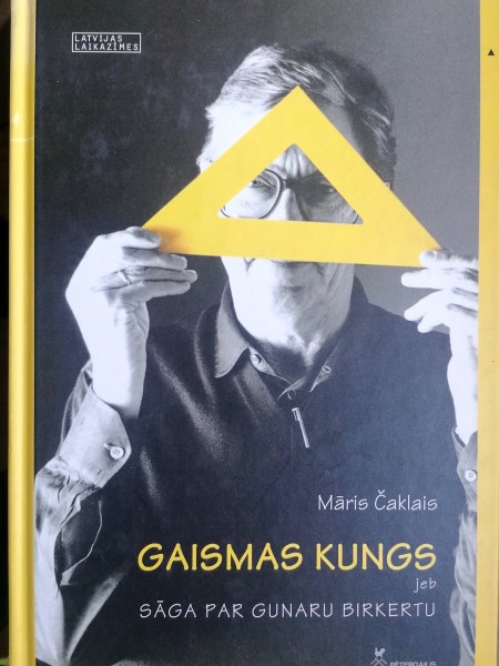 Gaismas kungs, jeb, Sāga par Gunaru Birkertu