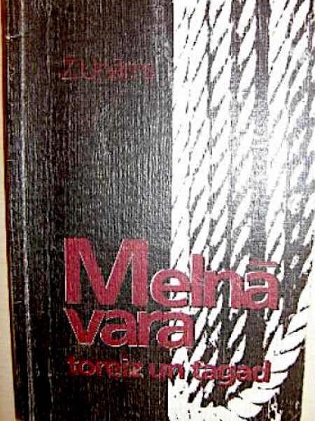 Melnā vara toreiz un tagad