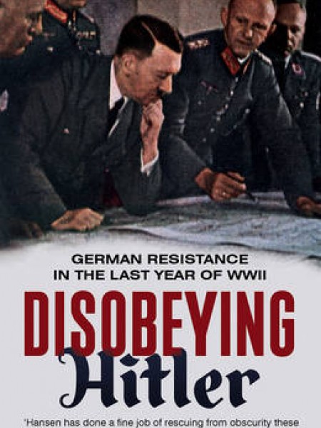 Disobeying Hitler
