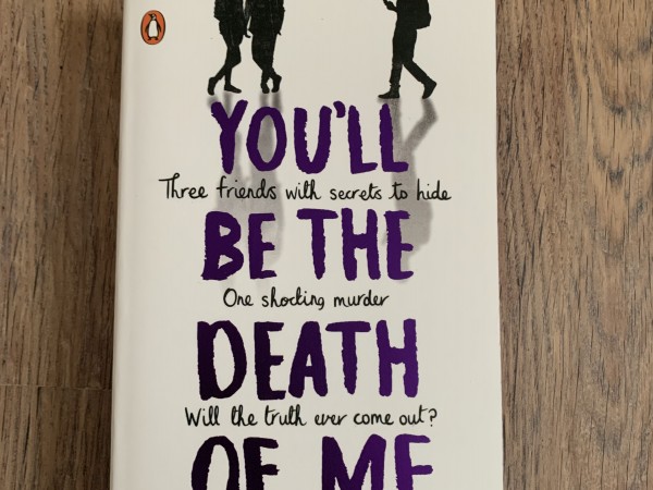 You'll Be the Death of Me