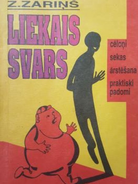 Liekā svara cēloņi, novērtēšana, sekas, novēršana