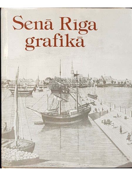 Senā Rīga grafikā
