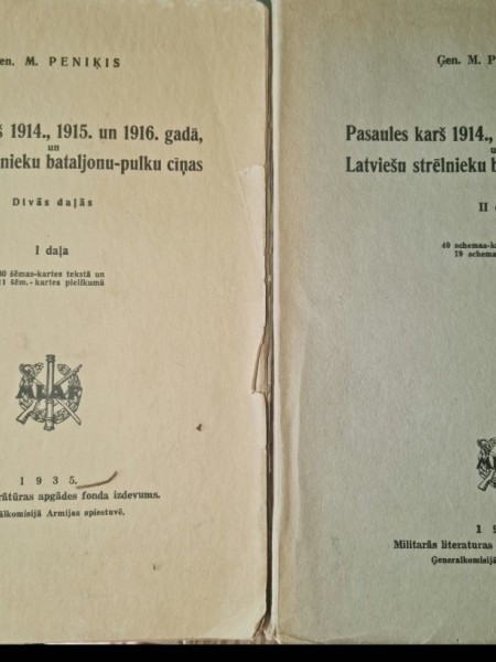 Pasaules karš 1914.,1915 1916.gadā,un Latviešu strēlnieku bataljonu - pulku cīņas. I un II daļa.