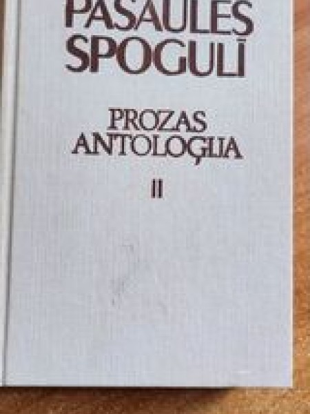 Pasaules spogulī Prozas antoloģija II