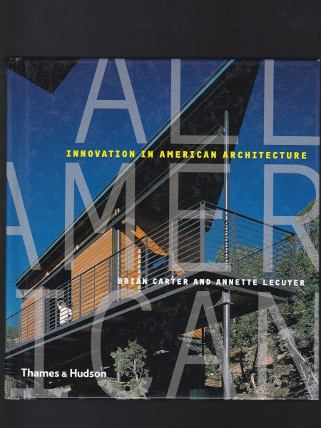 All American: Innovation in American Architecture