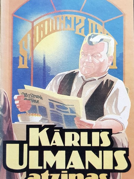 Kārlis Ulmanis. Atziņas