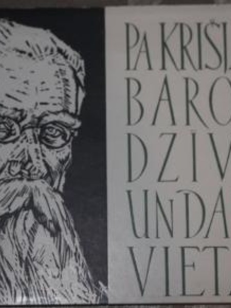 Pa Krišiāņa Barona dzīves un darba vietām