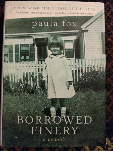 Borrowed Finery. A Memoir.