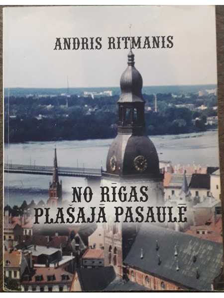 No Rīgas plašajā pasaulē