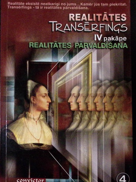 Realitātes transfērings 4. pakāpe, Realitātes pārvaldīšana