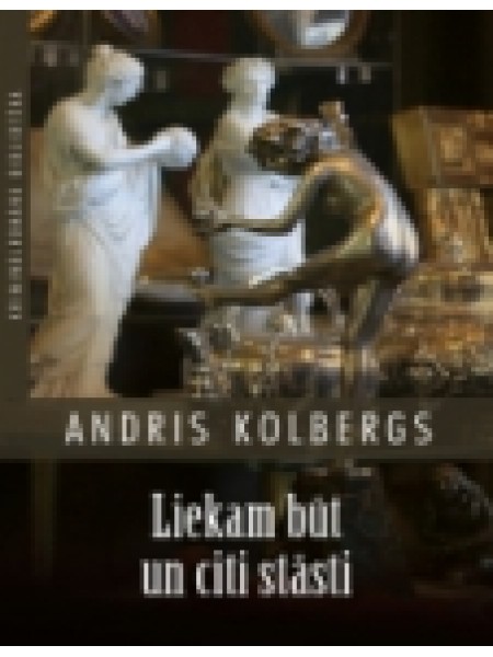 Liekam būt un citi stāsti