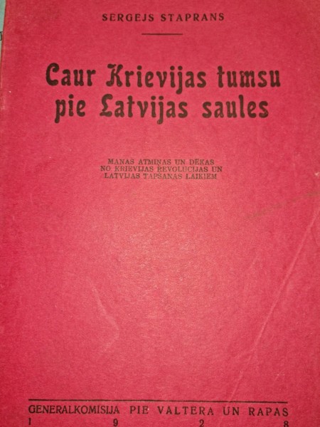 Caur Krievijas tumsu pie Latvijas saules.