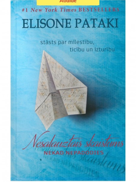 Nesalauztais skaistums. Nekad nepadodies