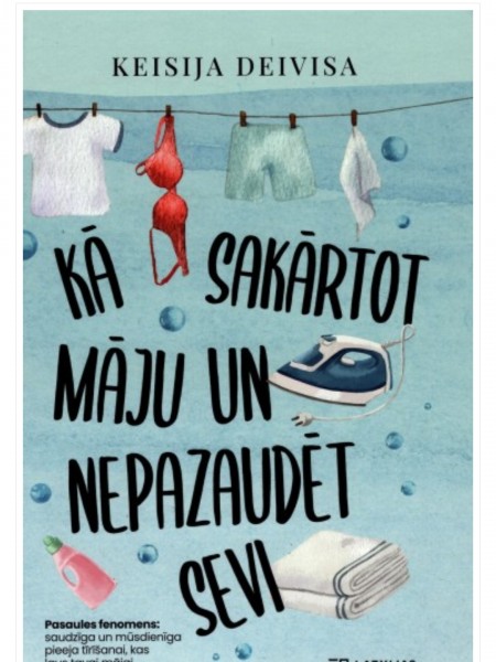 Kā sakārtot māju un sevi