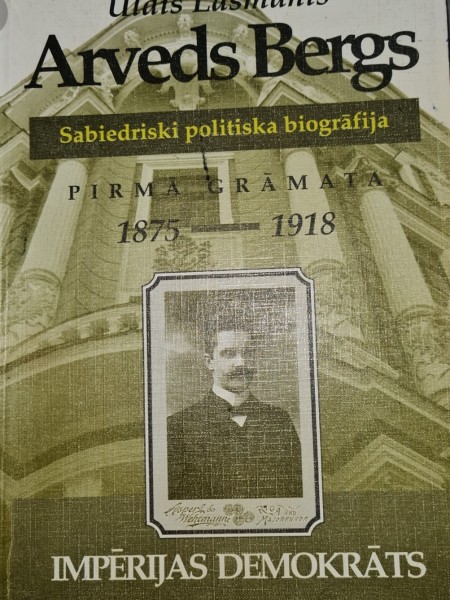 Arvēds Bergs. Sabiedriski politiskā biogrāfija. 1875-1918
