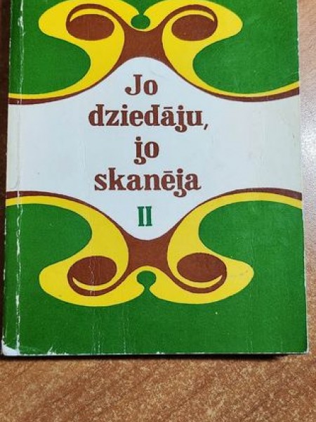 Jo dziedāju, jo skanēja II