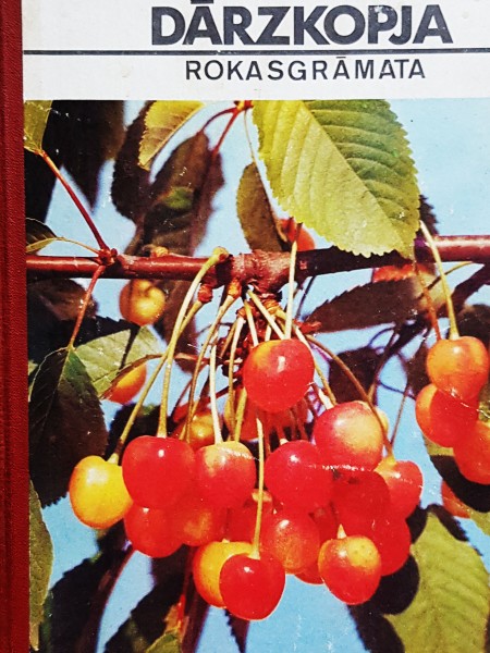 Dārzkopja rokasgrāmata (augļi un ogas mazdārziņā)