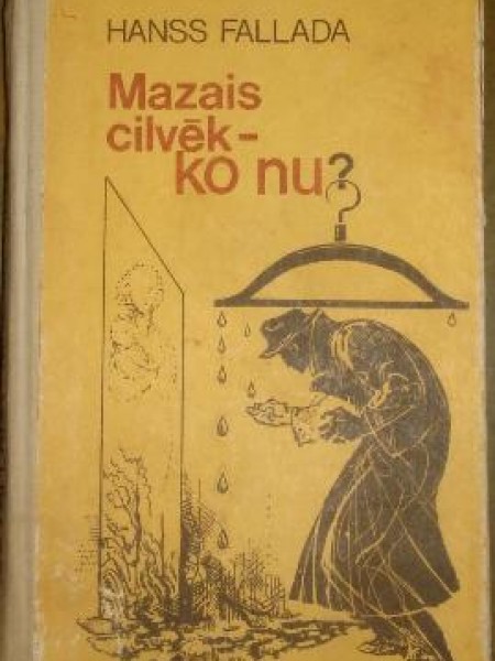 Mazais cilvēk - ko nu ?