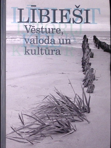 Lībieši. Vēsture, valoda un kultūra