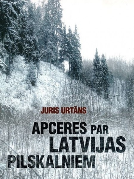 Apceres par Latvijas pilskalniem