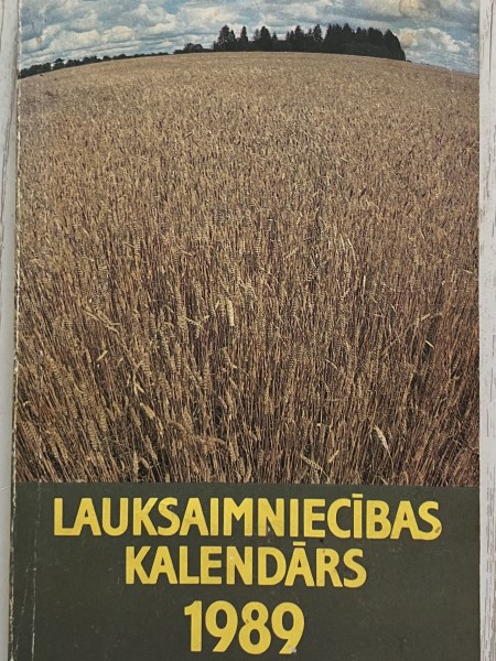 Lauksaimniecības kalendārs 1989