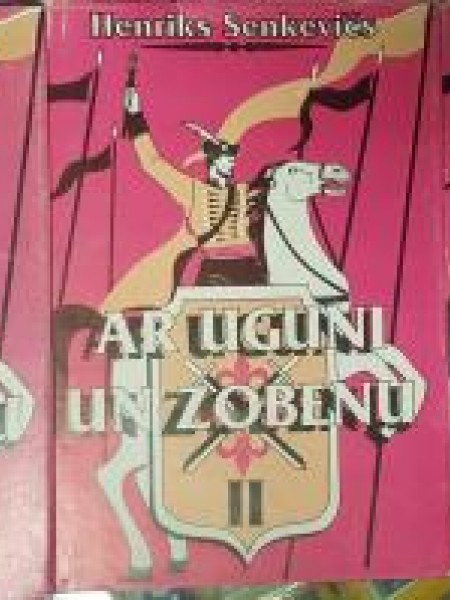 Ar uguni un zobenu I,II,III.grāmata