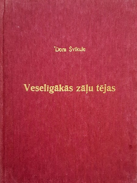 Veselīgākās zāļu tējas. Vākšana. Sagatavošana.