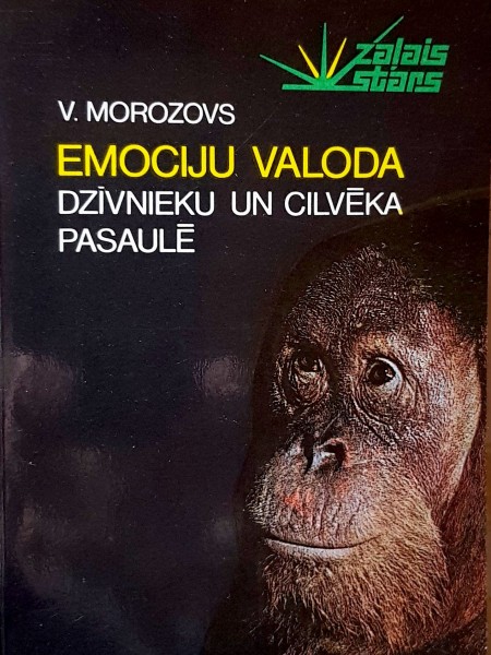 Emociju valoda dzīvnieku un cilvēka pasaulē