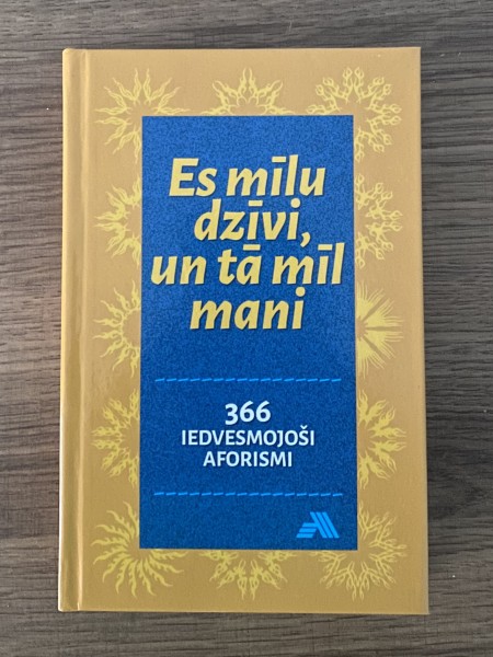 Es mīlu dzīvi, un tā mīl mani