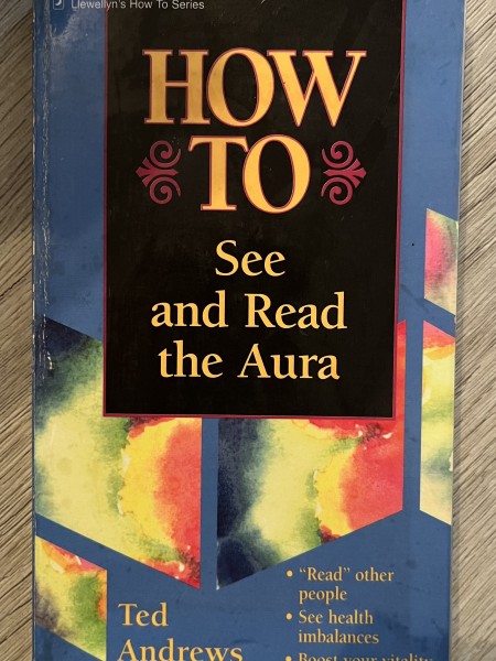How To See And Read The Aura