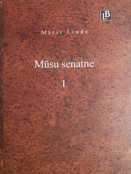 Mūsu senatne I