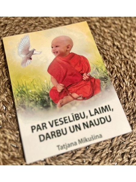 Par veselību, laimi, darbu un naudu