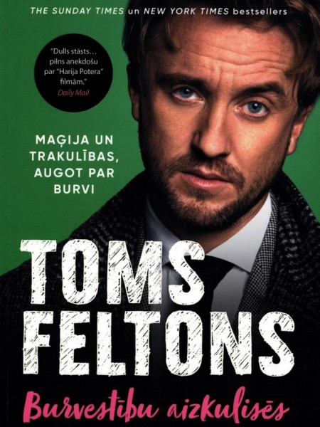 Toms Feltons. Burvestību aizkulisēs