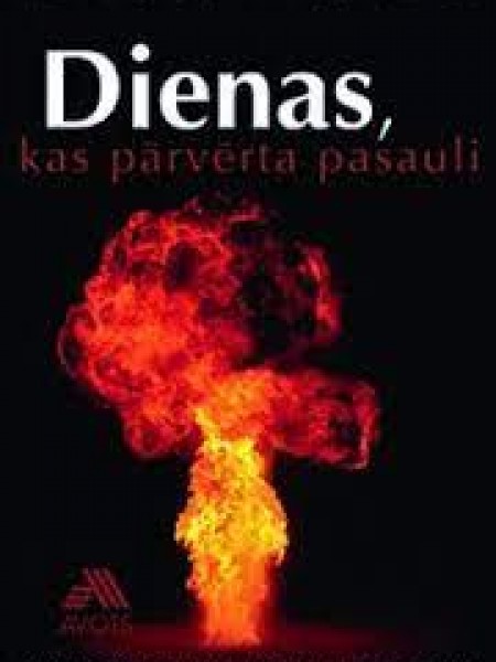 Dienas,kas pārvērta pasauli