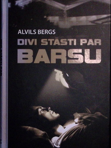 Divi stāsti par Barsu
