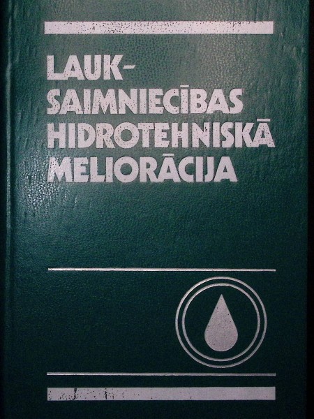 Lauksaimniecības hidrotehniskā meliorācija
