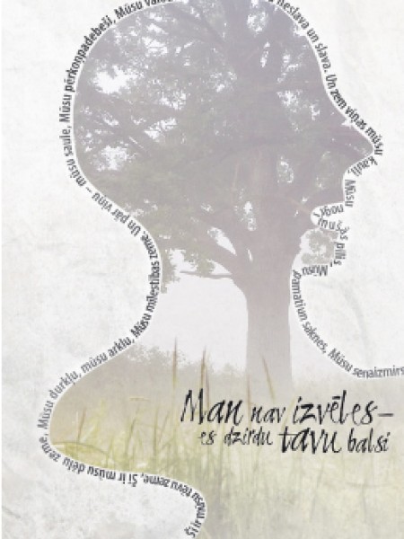 Man nav izvēles – es dzirdu tavu balsi