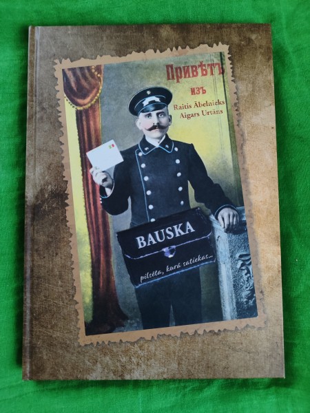 Bauska - pilsēta, kurā satiekas...