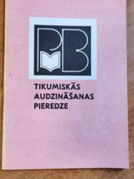 Tikumiskās audzināšanas pieredze