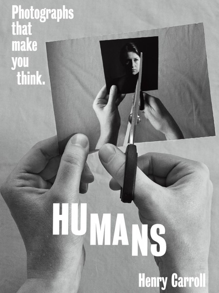 Humans: Photographs That Make You Think