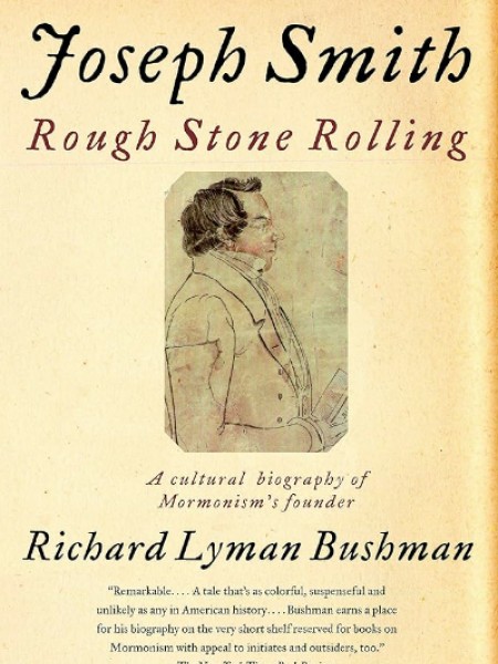 Jospeh Smith: Rough Stone Rolling