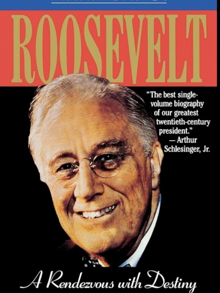 Franklin D. Roosevelt: A Rendezvous with Destiny