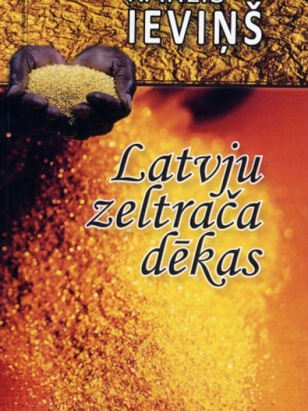 Latvju zeltrača dēkas