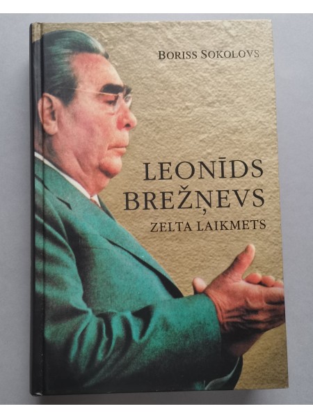 Leonīds Brežņevs Zelta laikmets