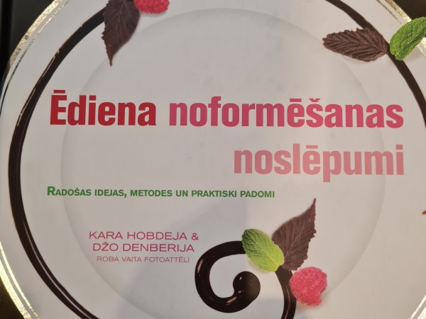 Ēdiena noformēšanas  noslēpumi