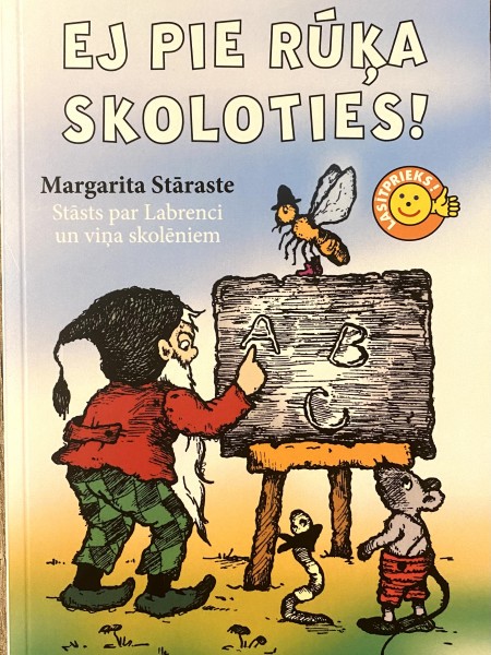 Ej pie rūķa skoloties!