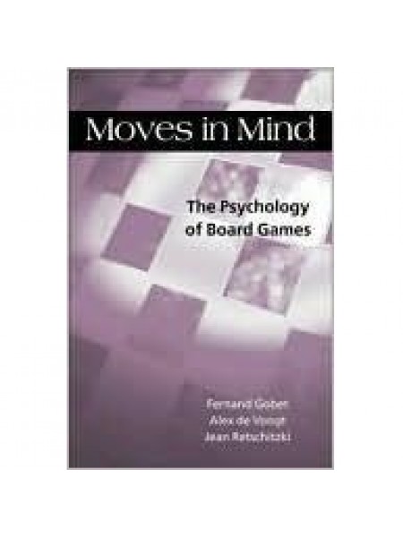 Moves in Mind: The Psychology of Board Games