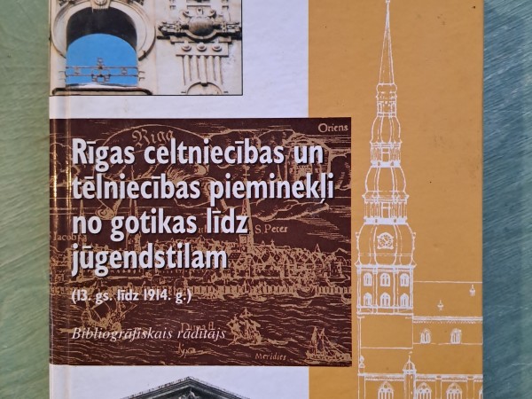 Rīgas celtniecības un tēlniecības pieminekļi no gotikas līdz jūgendstilam