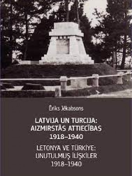 Latvija un Turcija: aizmirstās attiecības 1918-1940