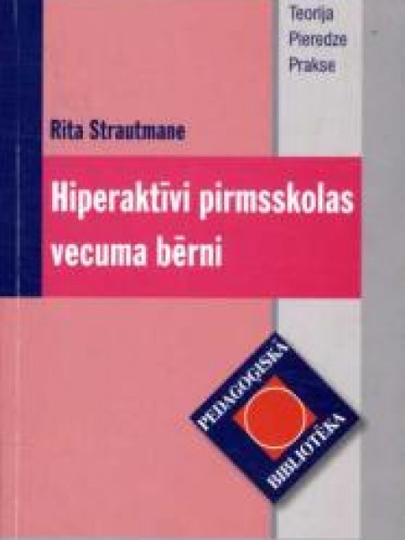 Hiperaktīvi pirmsskolas vecuma bērni